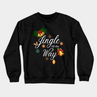 Jingle All the Way Christmas Holiday Crewneck Sweatshirt